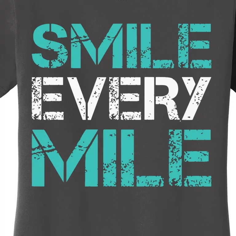 Smile Every Mile Funny Running T Runner Gifts Women's T-Shirt