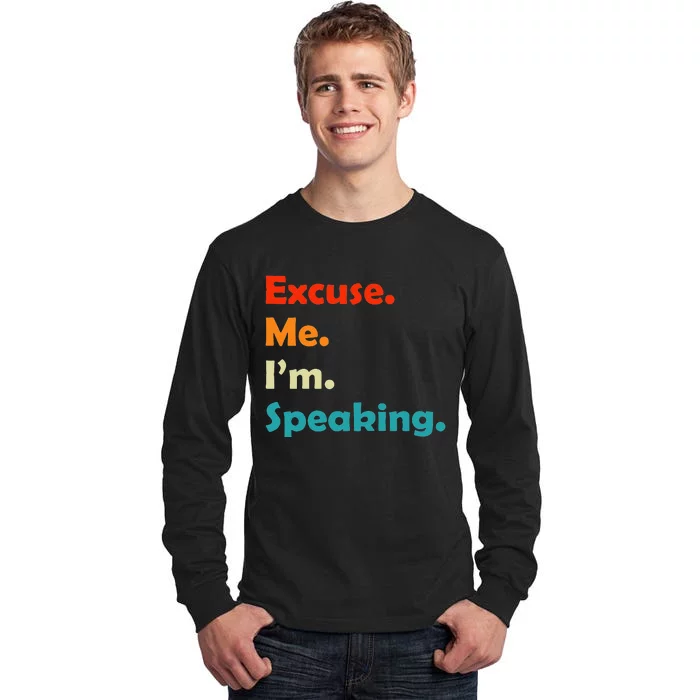 S Excuse Me Im Speaking 70s Retro Christmas Gift Tall Long Sleeve T-Shirt