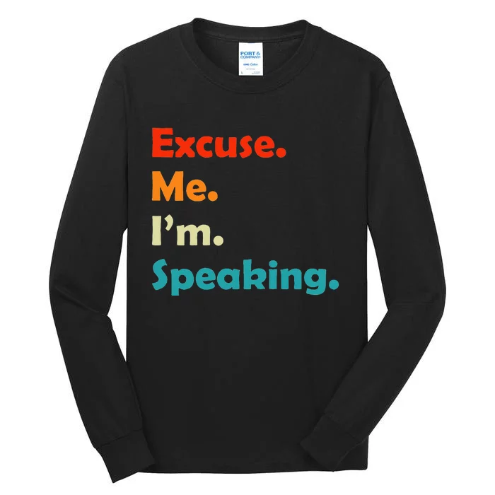 S Excuse Me Im Speaking 70s Retro Christmas Gift Tall Long Sleeve T-Shirt