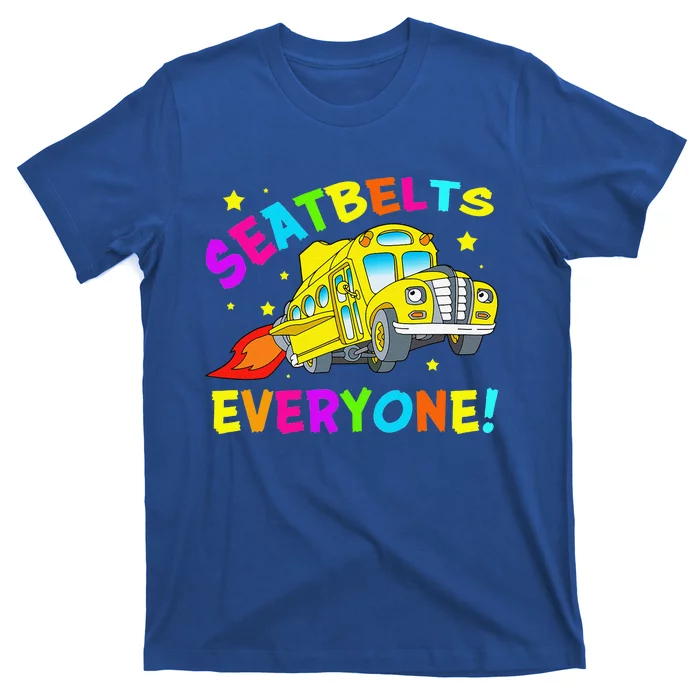 Seatbelts Everyone Magic School Bus Driver Halloween Costume T-Shirt