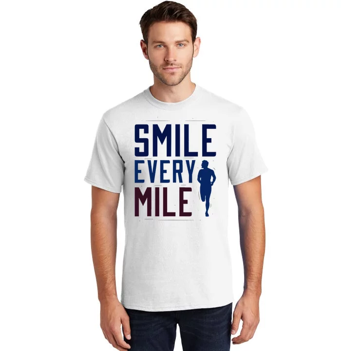 Smile Every Mile Jogging And Running Inspiration Tall T-Shirt