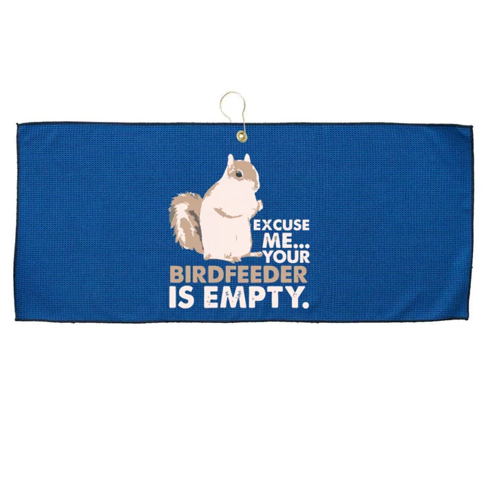 Squirrel Excuse Me Your Birdfeeder Is Empty Large Microfiber Waffle Golf Towel