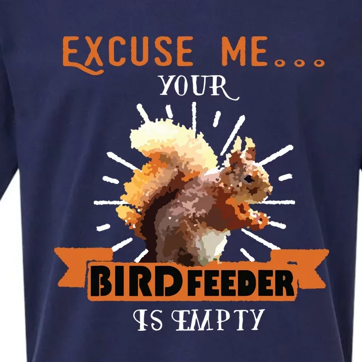 Squirrel Excuse Me Your Bird Feeder Is Empty Funny Sueded Cloud Jersey T-Shirt