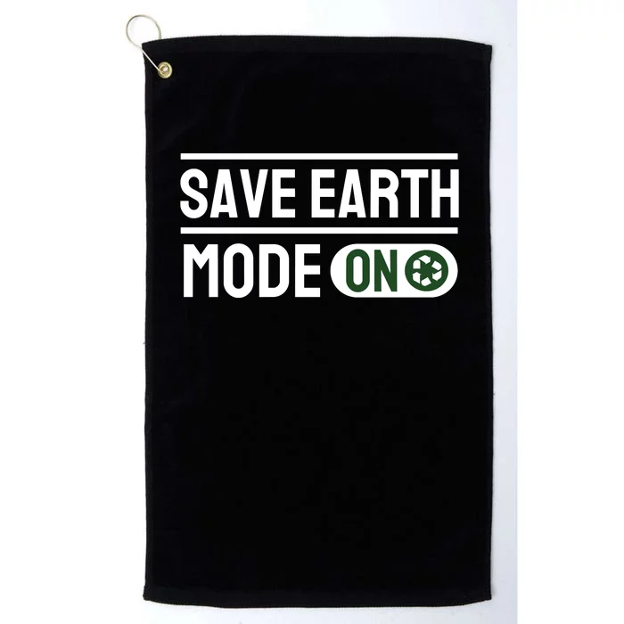 Save Earth Mode On Platinum Collection Golf Towel