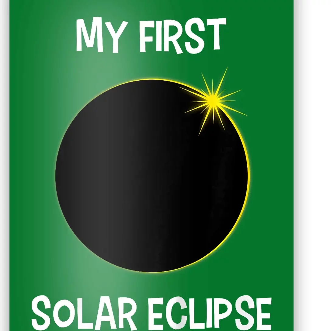 Solar Eclipse My First Solar Eclipse 2024 Eclipse Poster