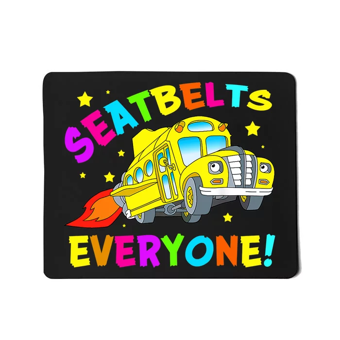 Seatbelts Everyone Magic School Bus Driver Halloween Costume Mousepad