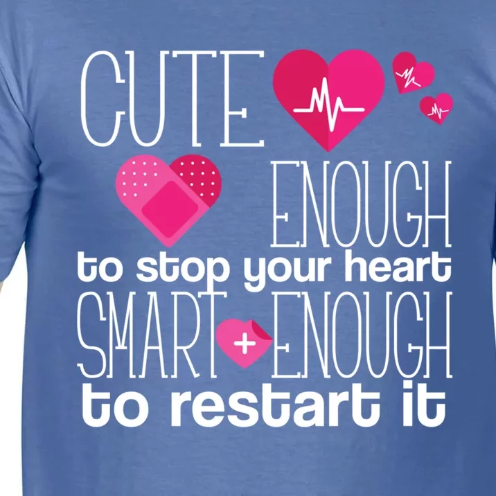 Smart Enough Nurse Cute Gift Nursing Student Lpn Rn Comfort Colors T-Shirt