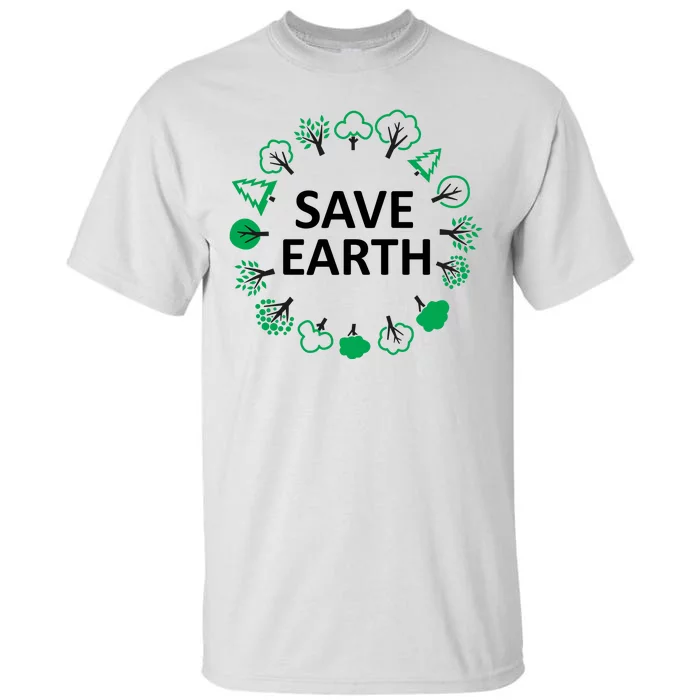 Save Earth Nature Trees Tall T-Shirt