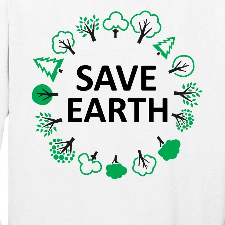 Save Earth Nature Trees Tall Long Sleeve T-Shirt