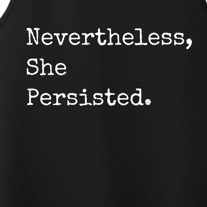 Senator Elizabeth Warren Nevertheless, She Persisted. Performance Tank