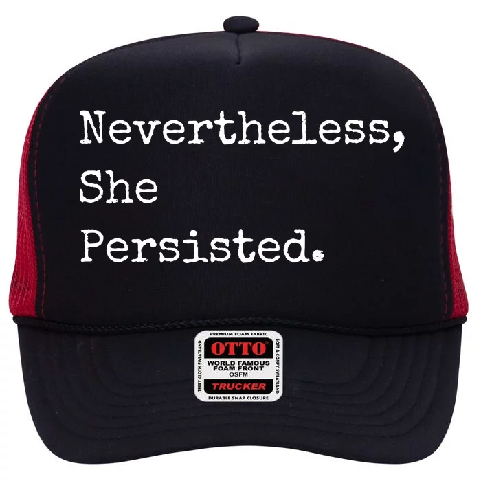 Senator Elizabeth Warren Nevertheless, She Persisted. High Crown Mesh Trucker Hat