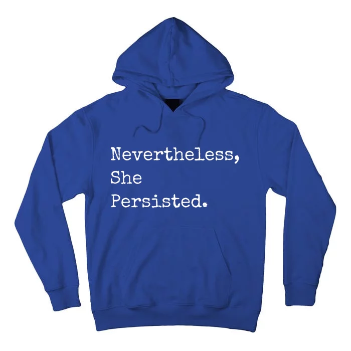 Senator Elizabeth Warren Nevertheless, She Persisted. Tall Hoodie