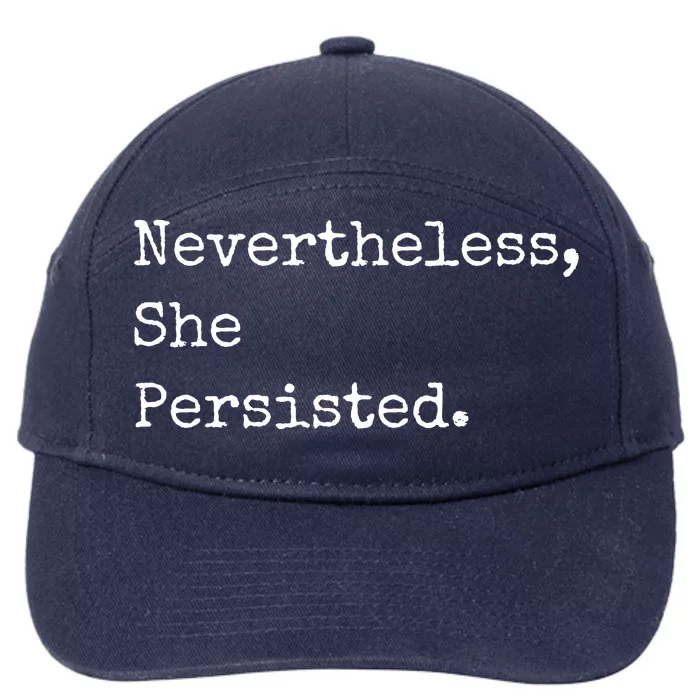 Senator Elizabeth Warren Nevertheless, She Persisted. 7-Panel Snapback Hat