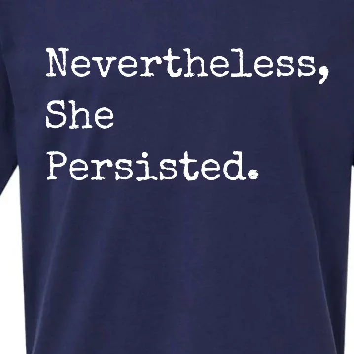 Senator Elizabeth Warren Nevertheless, She Persisted. Sueded Cloud Jersey T-Shirt