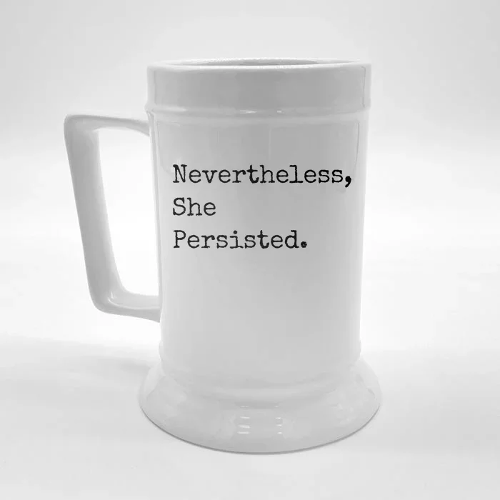 Senator Elizabeth Warren Nevertheless, She Persisted. Front & Back Beer Stein