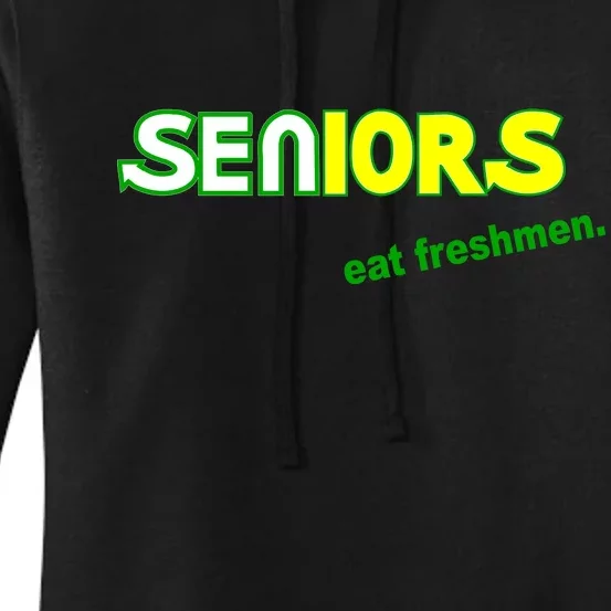 Seniors Eat Freshman Women's Pullover Hoodie