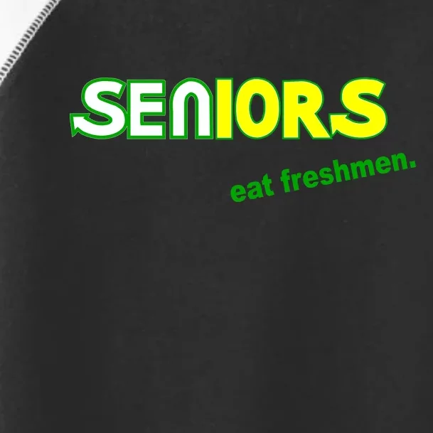 Seniors Eat Freshman Toddler Fine Jersey T-Shirt