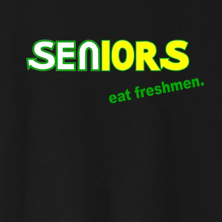 Seniors Eat Freshman Women's Crop Top Tee