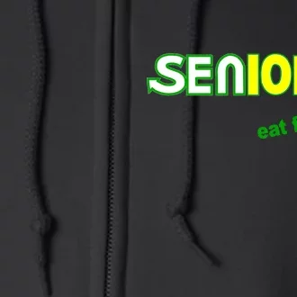 Seniors Eat Freshman Full Zip Hoodie