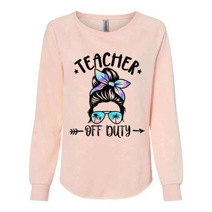 Summer End Of School Year Teacher Off Duty Womens California Wash Sweatshirt