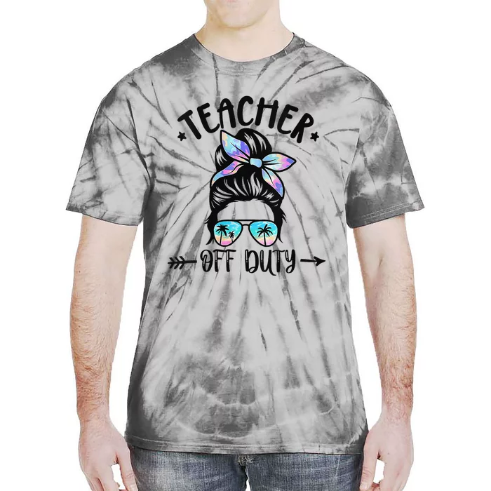 Summer End Of School Year Teacher Off Duty Tie-Dye T-Shirt