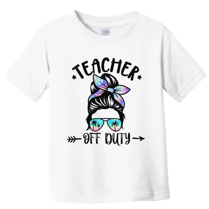 Summer End Of School Year Teacher Off Duty Toddler T-Shirt