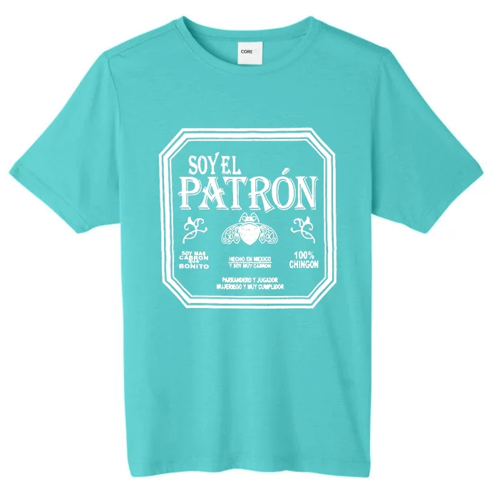 SOY EL PATRON LATINO FUNNY ChromaSoft Performance T-Shirt