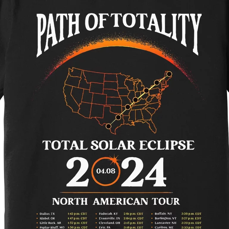 Solar Eclipse Path Of Totality Solar Eclipse April 8 2024 Premium T-Shirt