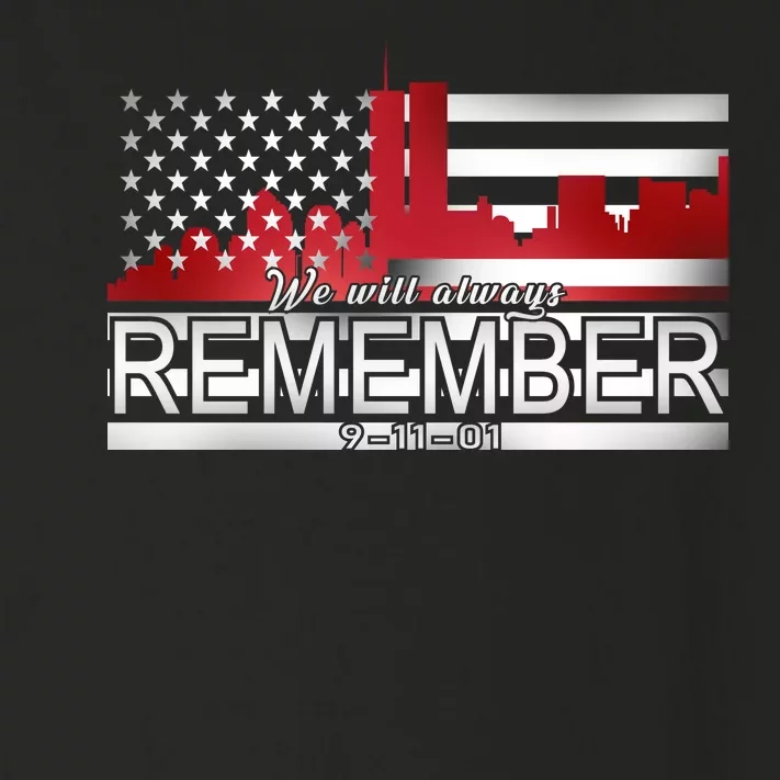 September 11th We Will Always Remember 9-11-01 Toddler Long Sleeve Shirt