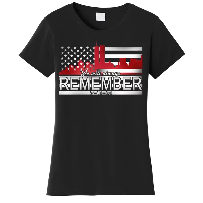 September 11th We Will Always Remember 9-11-01 Women's T-Shirt