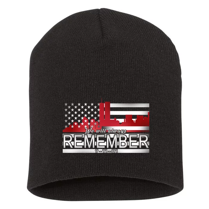 September 11th We Will Always Remember 9-11-01 Short Acrylic Beanie