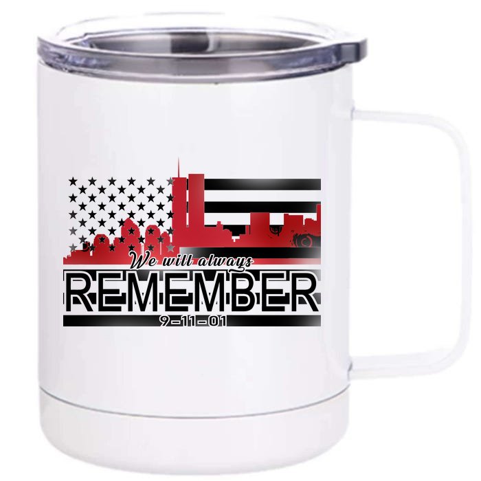 September 11th We Will Always Remember 9-11-01 Front & Back 12oz Stainless Steel Tumbler Cup