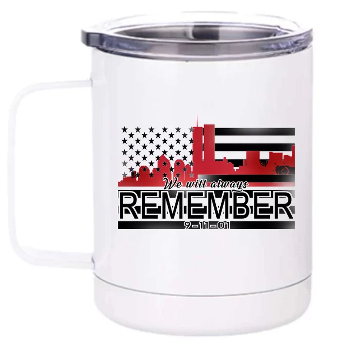 September 11th We Will Always Remember 9-11-01 Front & Back 12oz Stainless Steel Tumbler Cup