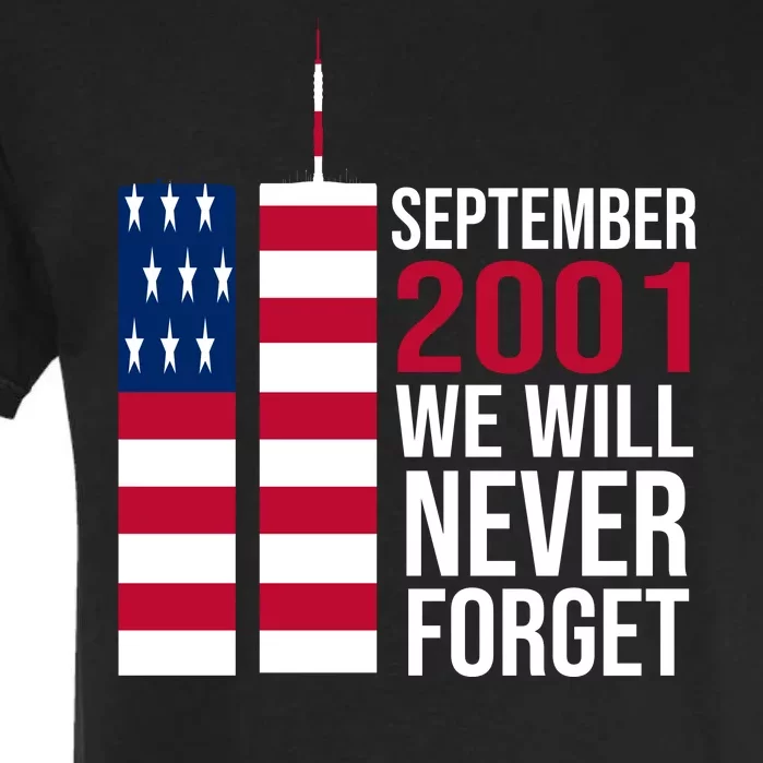 September 2001 We Will Never Forgot 20Th Anniversary 9-11 Garment-Dyed Heavyweight T-Shirt