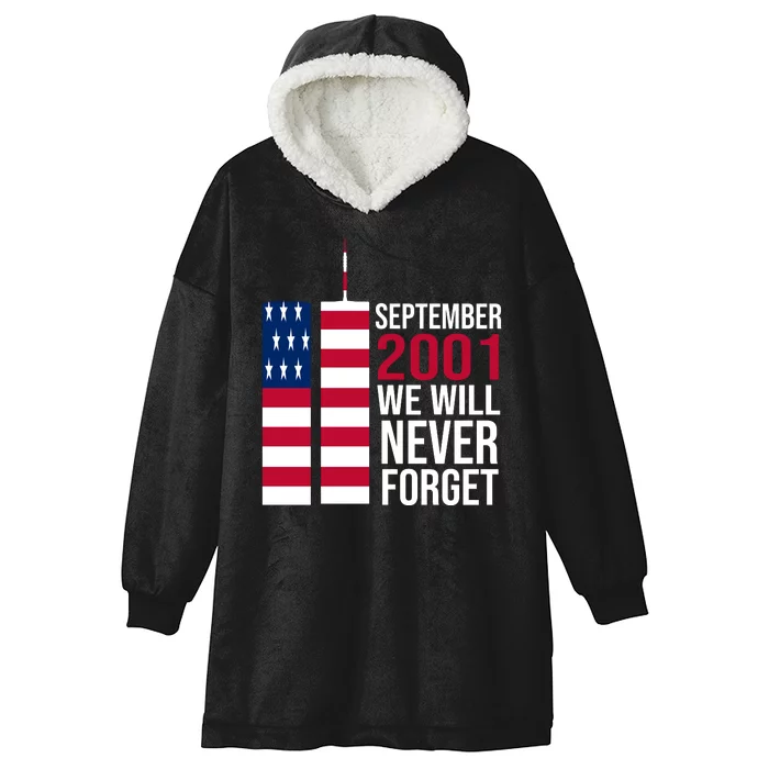 September 2001 We Will Never Forgot 20Th Anniversary 9-11 Hooded Wearable Blanket