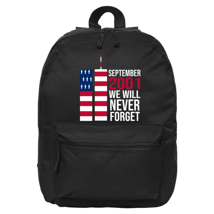 September 2001 We Will Never Forgot 20Th Anniversary 9-11 16 in Basic Backpack