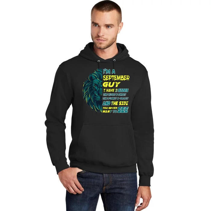 September Birthday Guy Has 3 Sides Sweet Funny Crazy Tall Hoodie