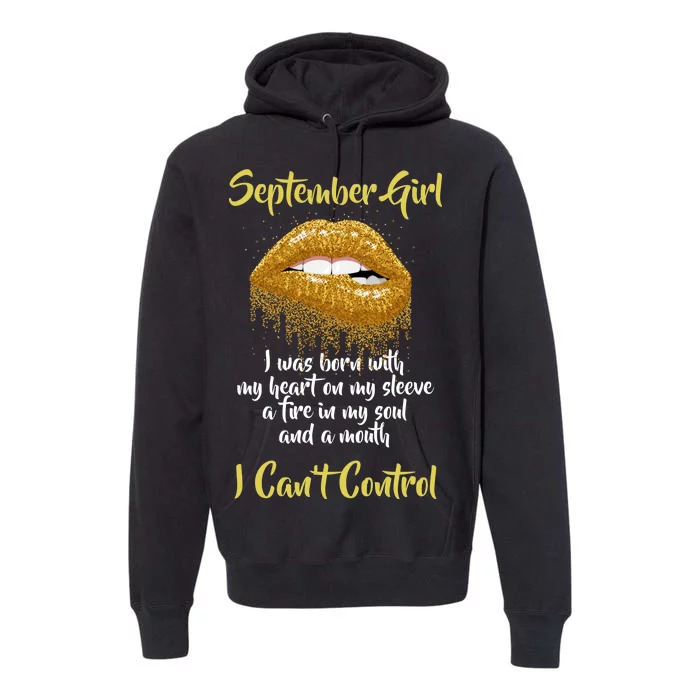 September Girl Born With Fire In My Soul Premium Hoodie