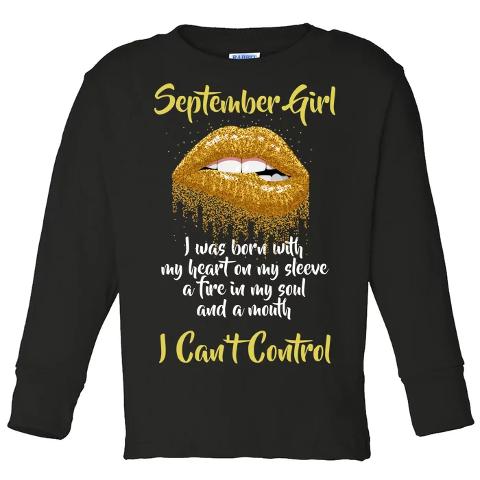 September Girl Born With Fire In My Soul Toddler Long Sleeve Shirt