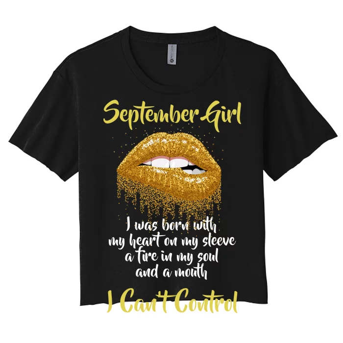 September Girl Born With Fire In My Soul Women's Crop Top Tee