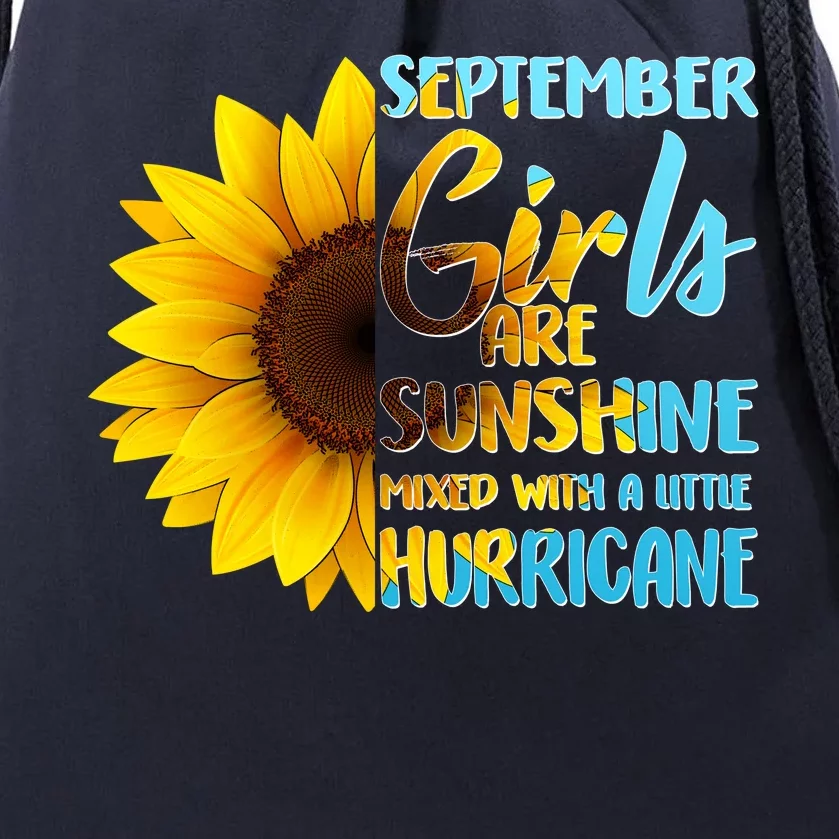 September Girls Are Sunshine Mixed With A Little Hurricane Drawstring Bag