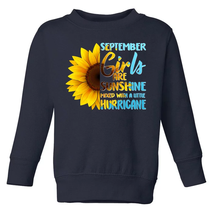 September Girls Are Sunshine Mixed With A Little Hurricane Toddler Sweatshirt