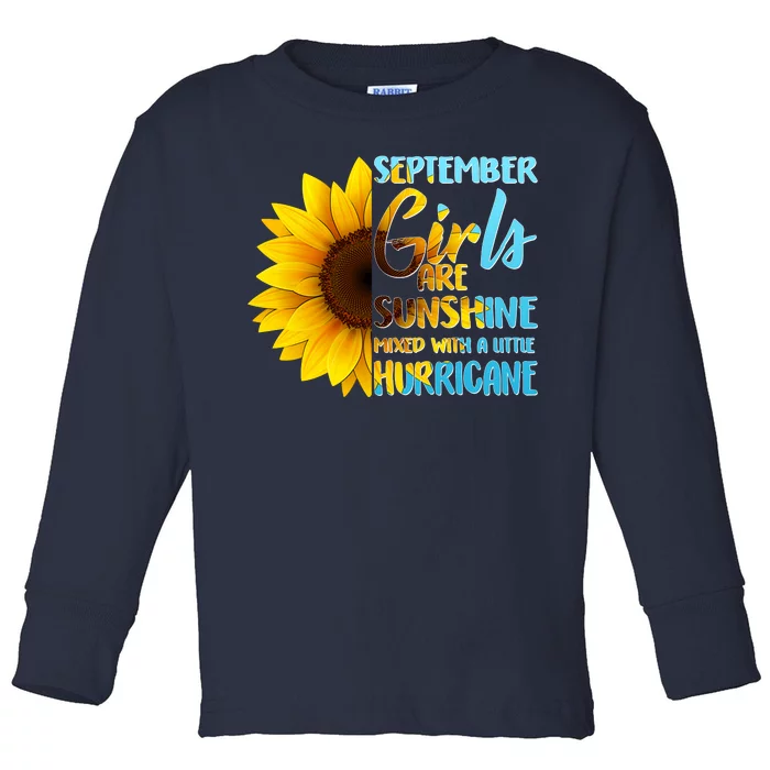 September Girls Are Sunshine Mixed With A Little Hurricane Toddler Long Sleeve Shirt