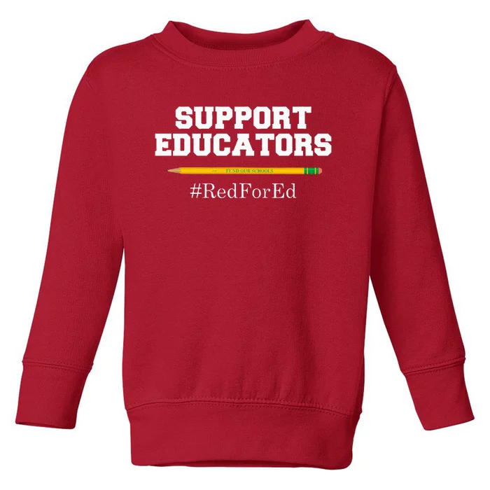 Support Educators Red for Ed for Teachers Toddler Sweatshirt