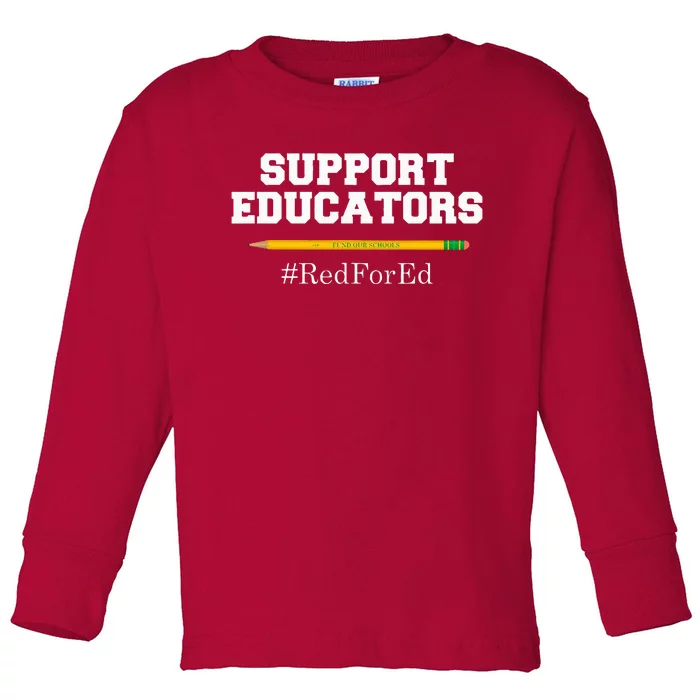 Support Educators Red for Ed for Teachers Toddler Long Sleeve Shirt