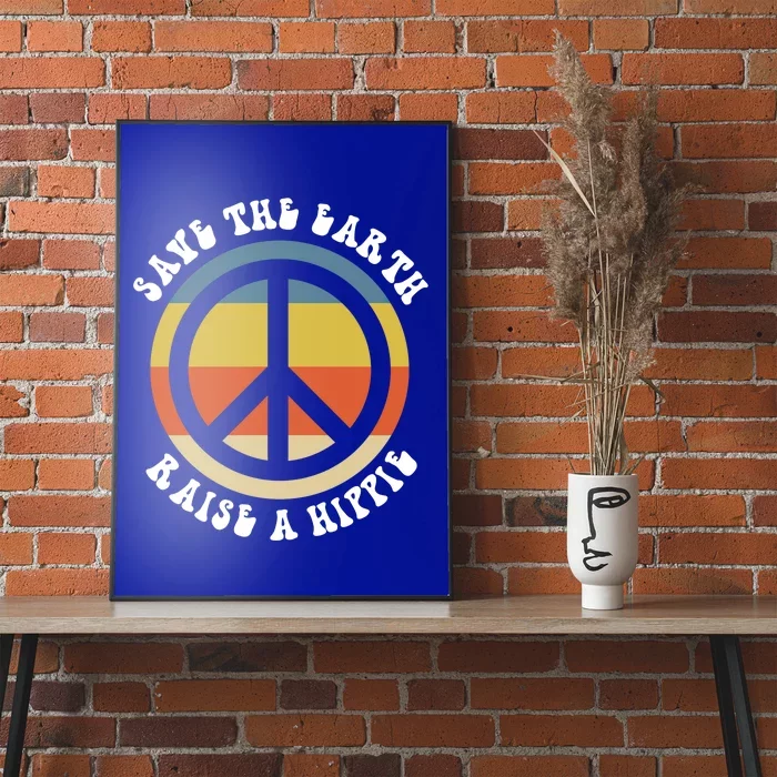 Save Earth Raise A Hippie 50th Anniversary Earth Day 2020 Gift Poster