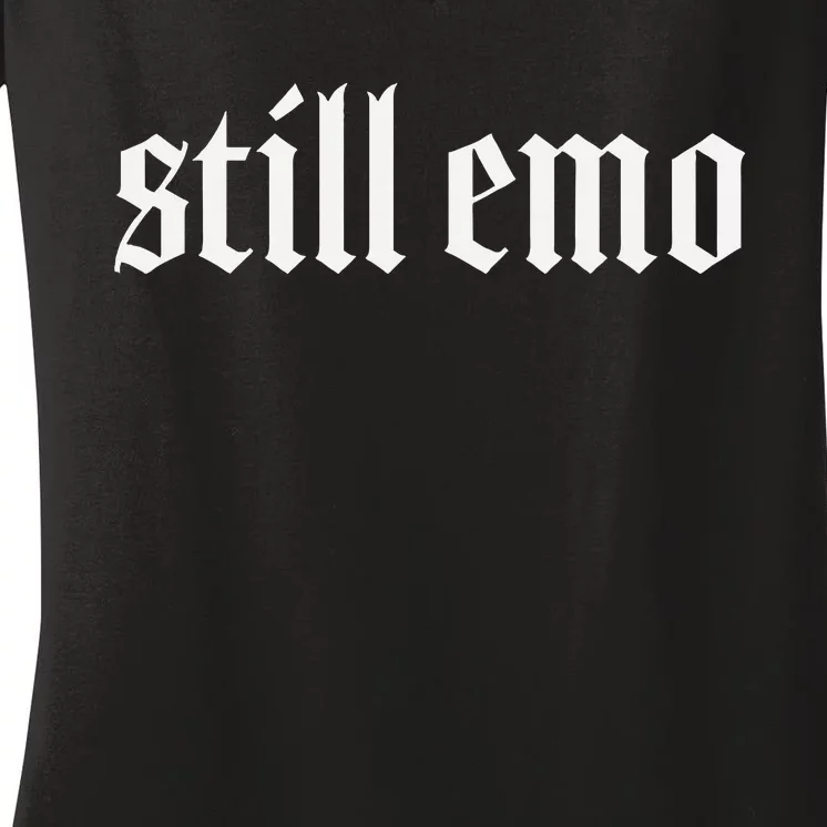 Still Emo Women's V-Neck T-Shirt