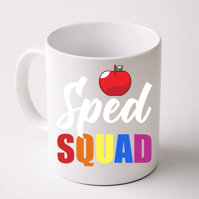 Sped Ed Sped Squad Special Education Teacher Gift Front & Back Coffee Mug