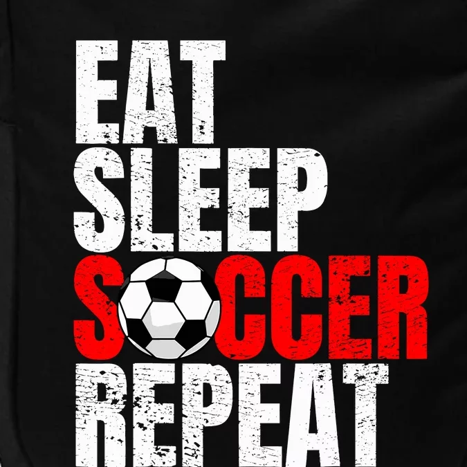 Soccer Eat Sleep Soccer Repeat Impact Tech Backpack