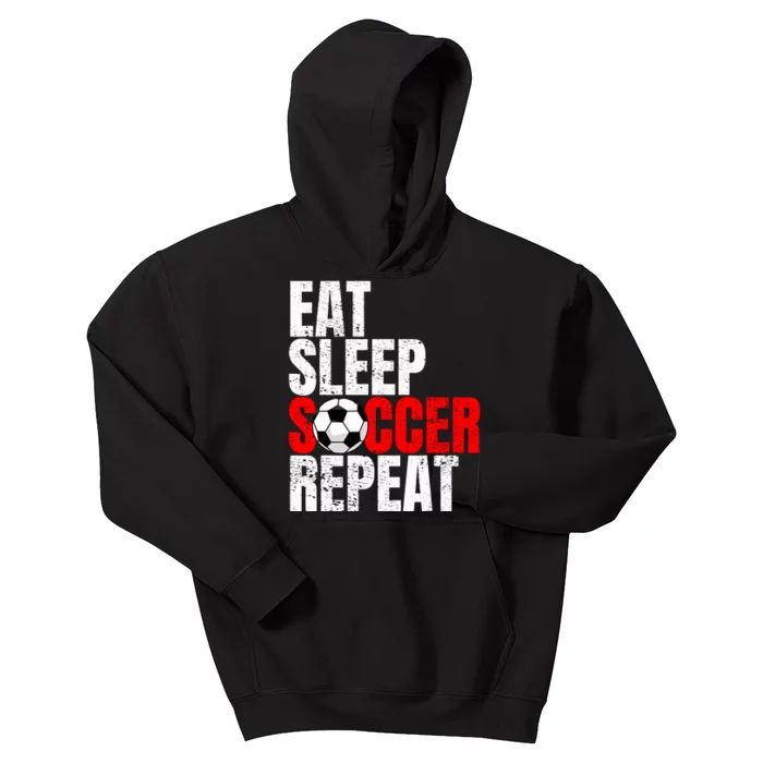 Soccer Eat Sleep Soccer Repeat Kids Hoodie